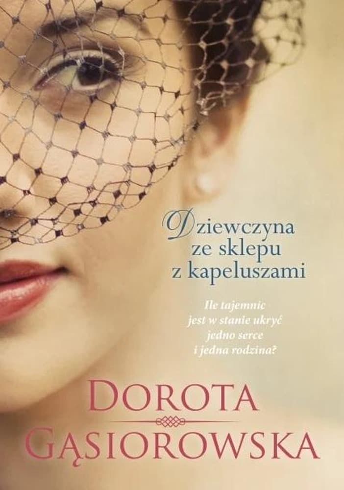 Dziewczyna ze sklepu z kapeluszami Doroty Gąsiorowskiej