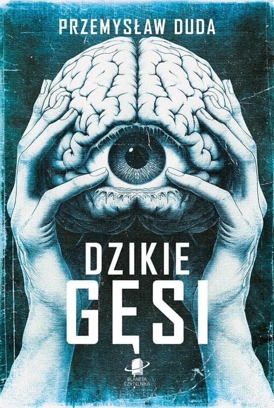 Dzikie gęsi - powieść Przemysława Dudy