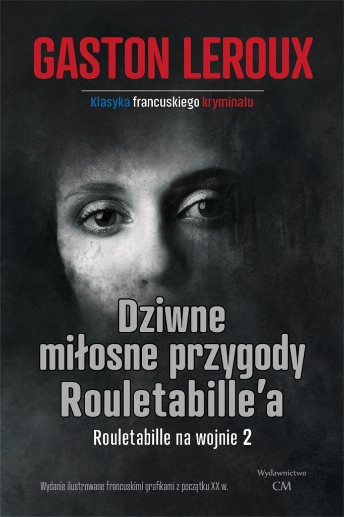 Dziwne miłosne przygody Rouletabille wydanie 2 broszurowe