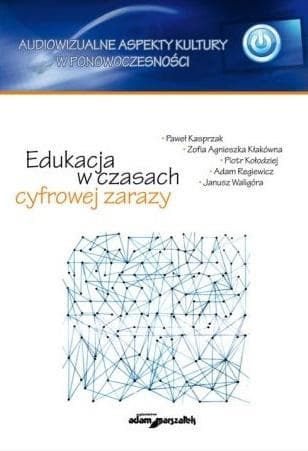 Edukacja w czasach cyfrowej rewolucji - Praca zbiorowa