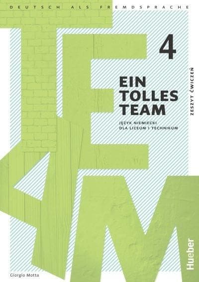 Ein Tolles Team 4 Zeszyt ćwiczeń do nauki języka niemieckiego