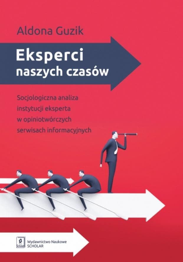 Eksperci naszych czasów - Aldona Guzik książka socjologiczna 328 stron