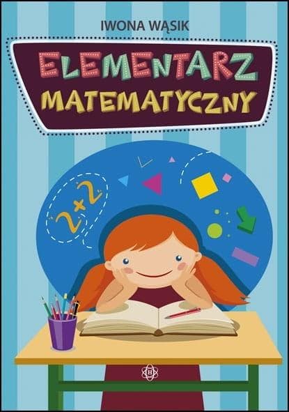 Elementarz matematyczny dla klasy 1 szkoły podstawowej