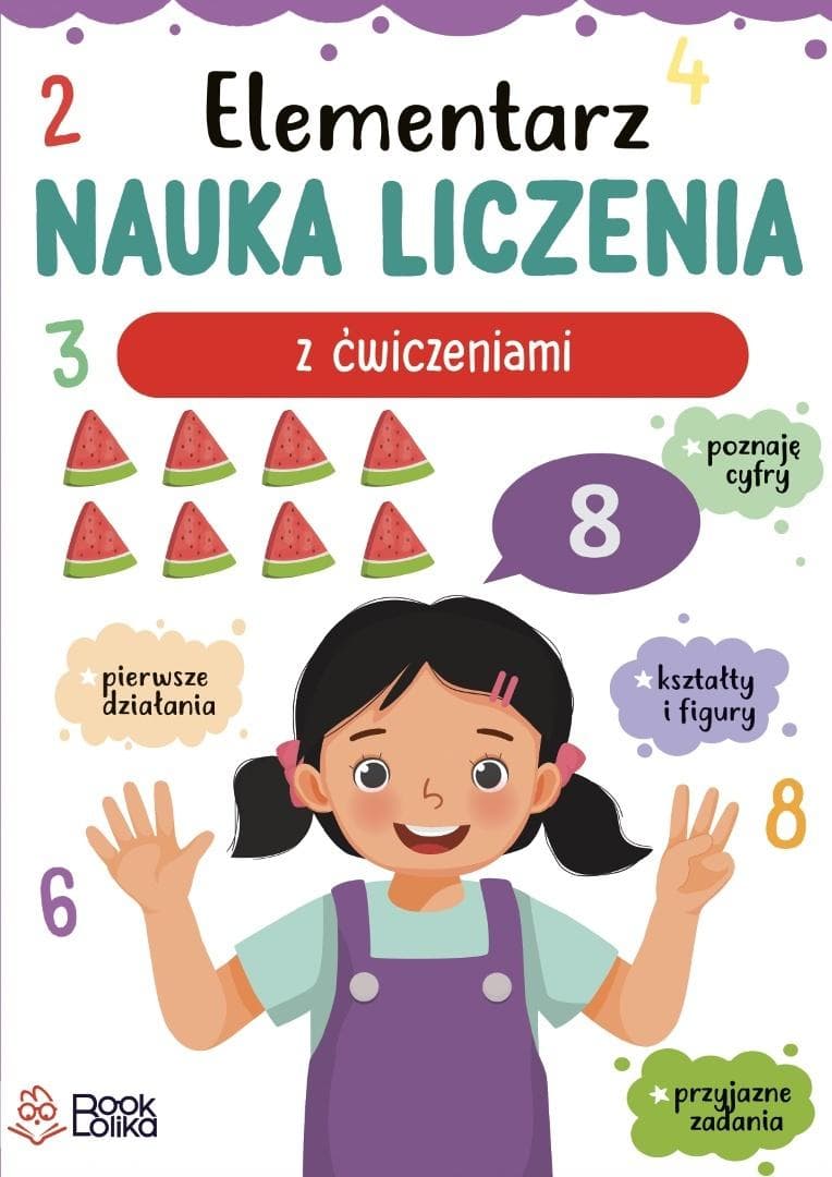 Elementarz do nauki liczenia z ćwiczeniami dla dzieci 6-9 lat