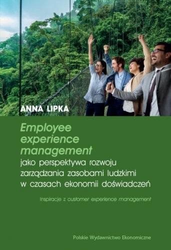 Employee experience management jako perspektywa rozwoju