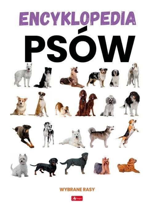 Encyklopedia psów. Rasy i charakterystyka