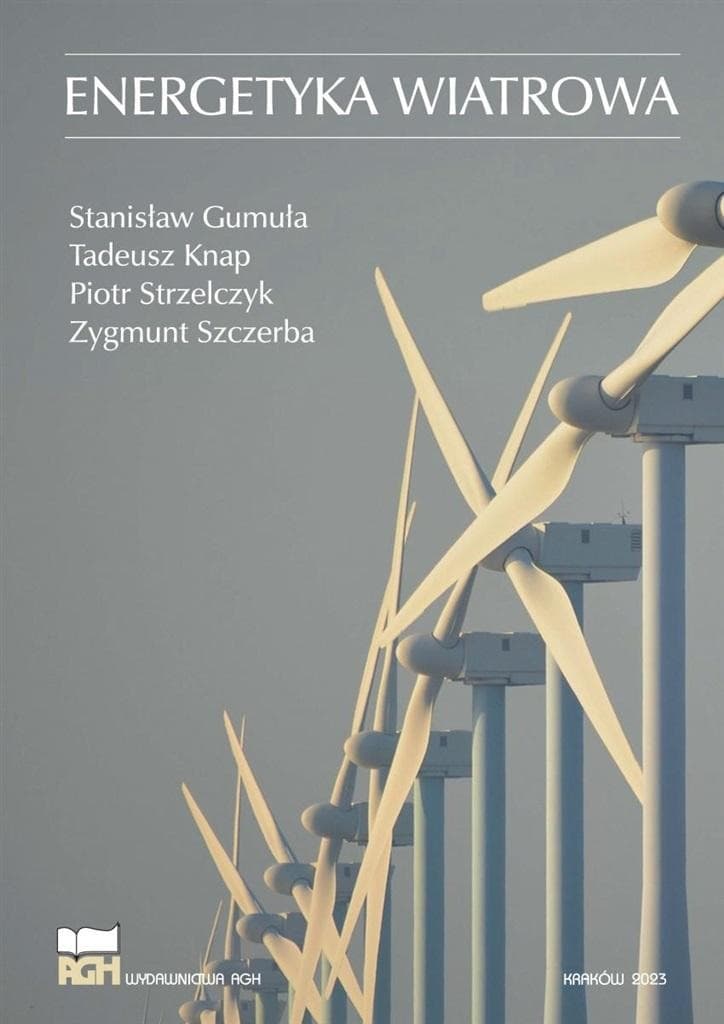 Energetyka wiatrowa - praca zbiorowa, Wydawnictwa AGH, 76 stron