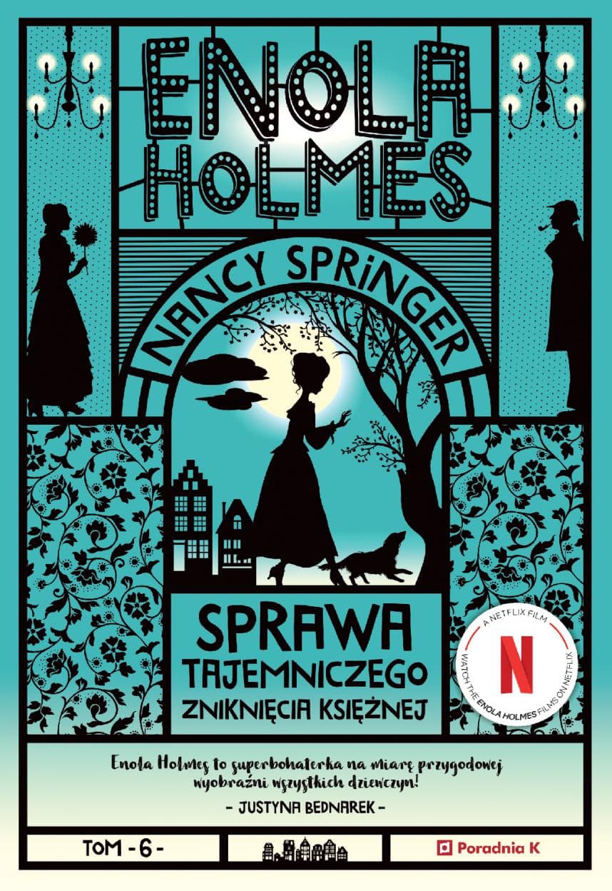 Enola Holmes Tom 6 Sprawa tajemniczego zniknięcia księżnej wyd. 2