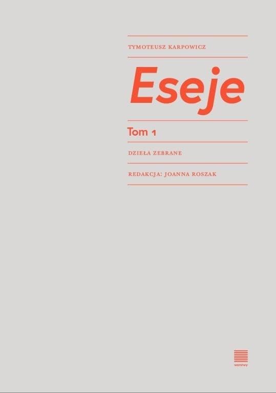 Eseje Tymoteusza Karpowicza Tom - Zbiór