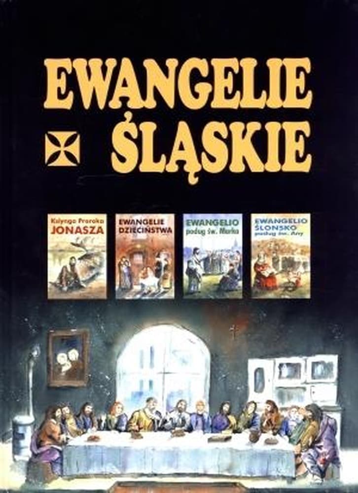 Ewangelie śląskie: Zbiór tekstów