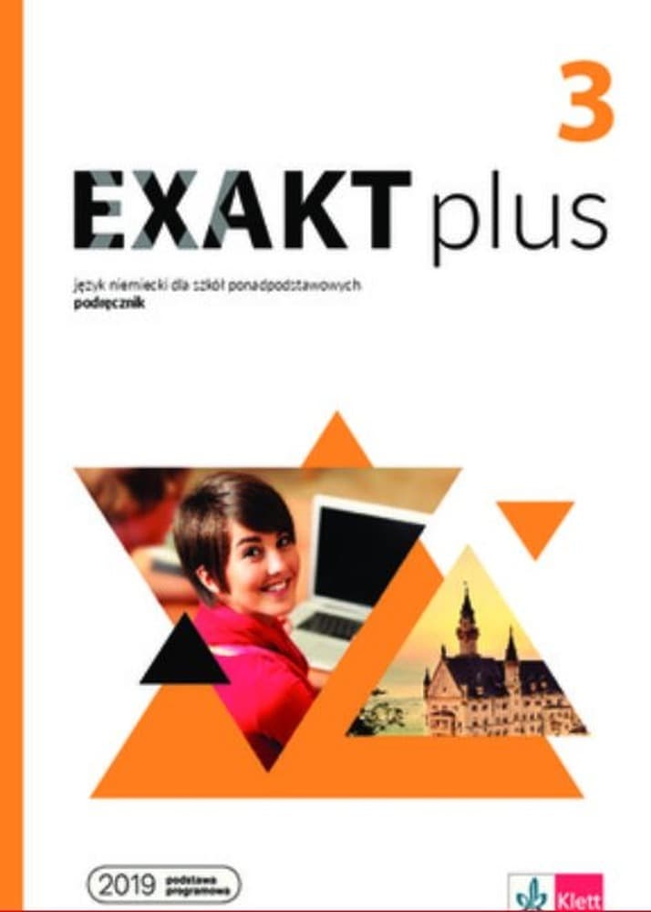 Exakt plus 3 Podręcznik niemiecki LektorKlett - Matura