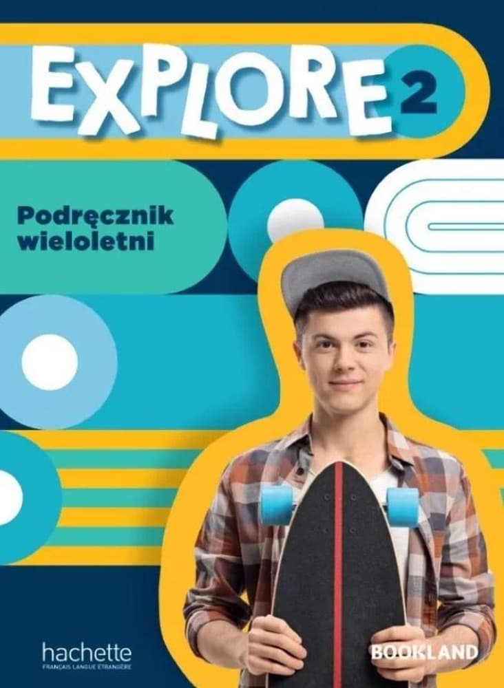 Explore 2 podręcznik wieloletni dla klas 7-8