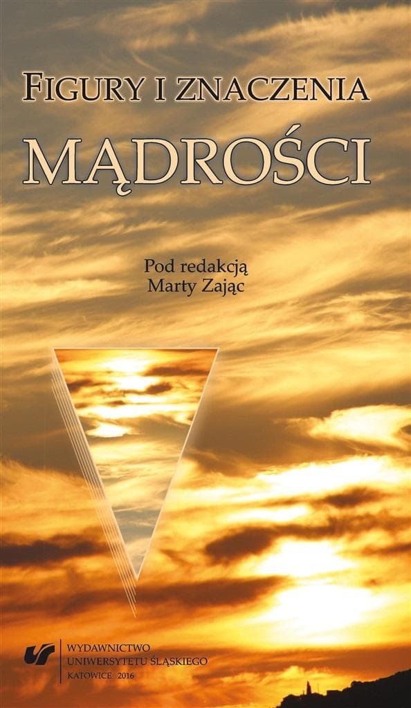 Figury i znaczenia mądrości - antologia esejów