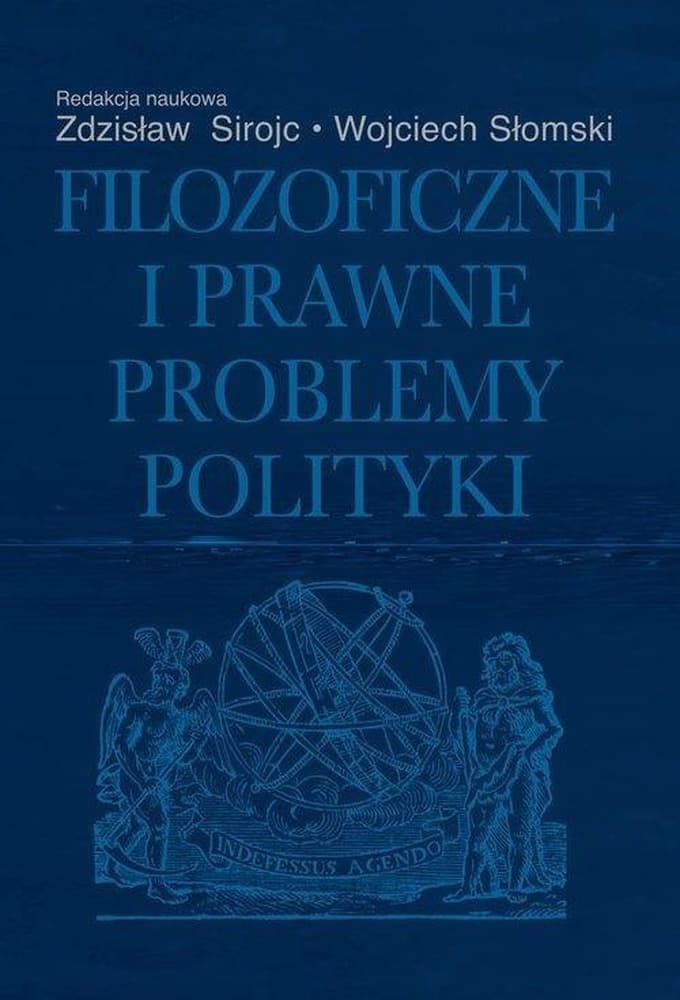 Filozoficzne i prawne problemy polityki - praca zbiorowa