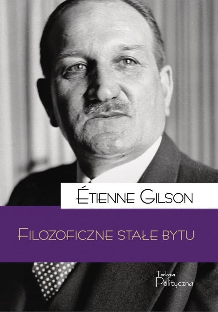 Filozoficzne stałe bytu Etienne Gilson 320 stron