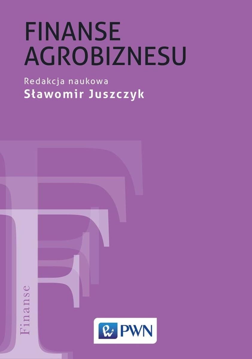 Finanse Agrobiznesu – Sławomir Juszczyk