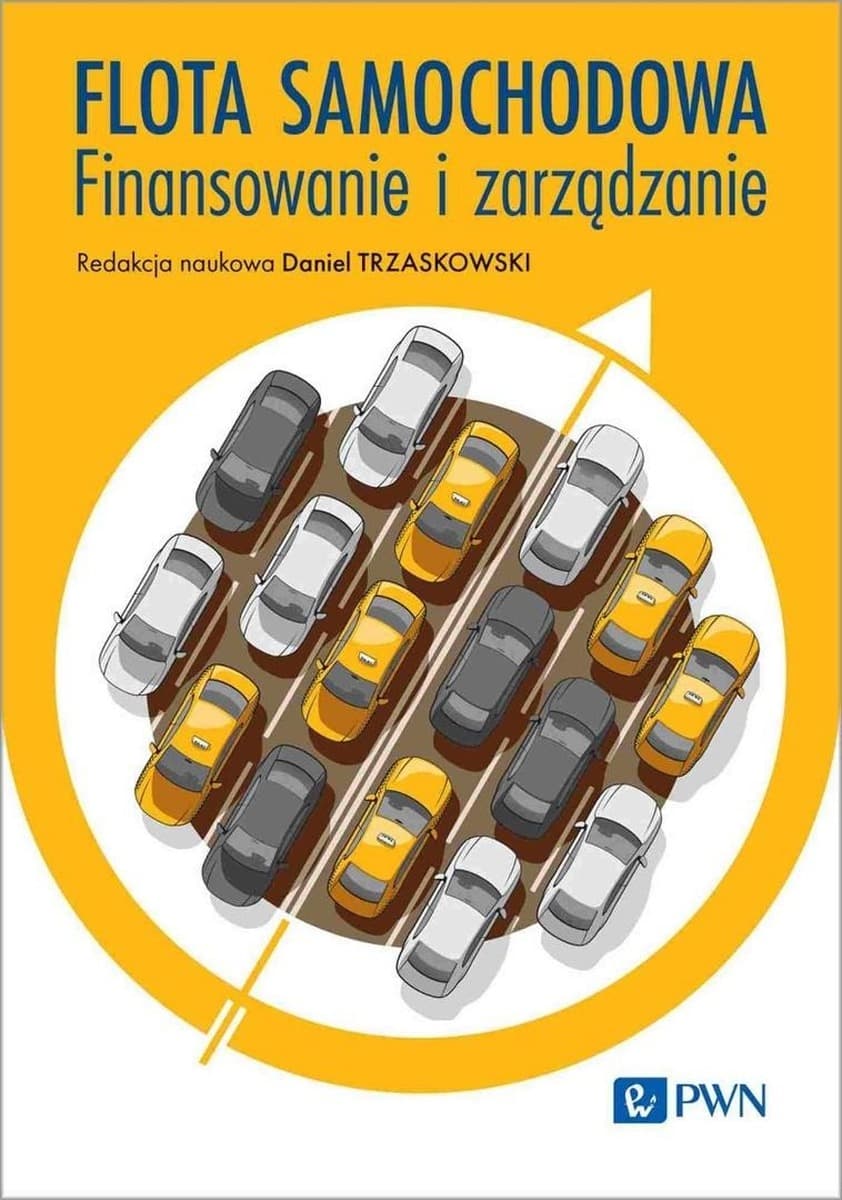 Flota samochodowa. Finansowanie i zarządzanie - praca zbiorowa
