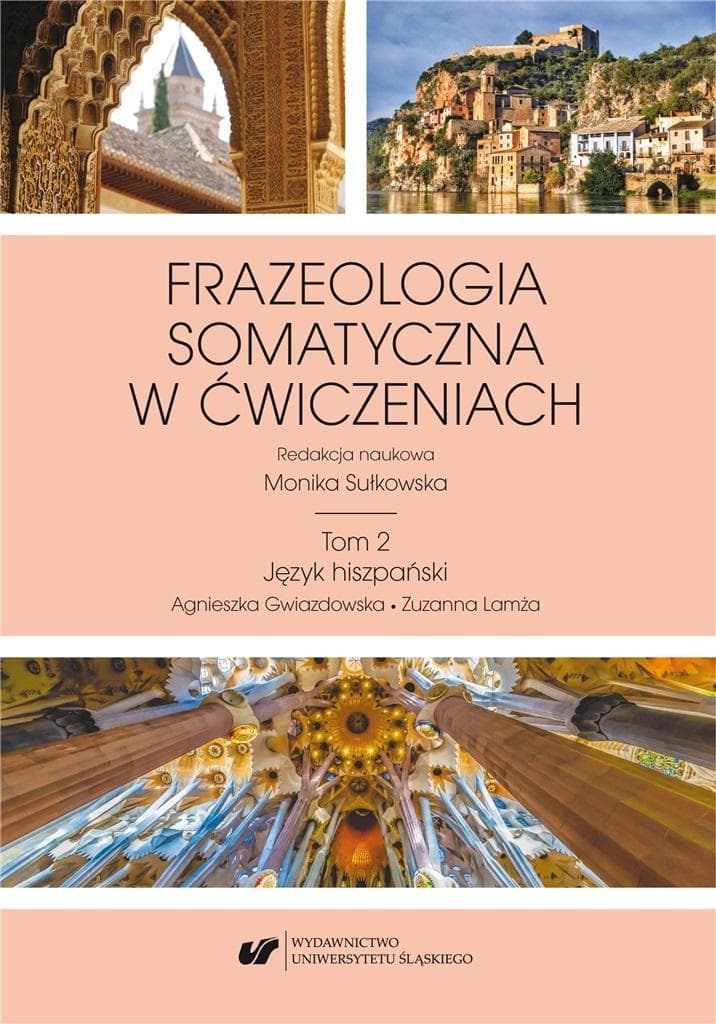 Frazeologia somatyczna w ćwiczeniach Tom 2 - red. Monika Sułkowska