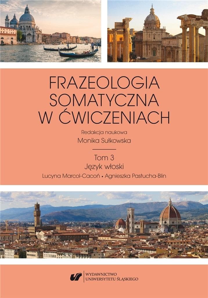 Frazeologia somatyczna w ćwiczeniach Tom 3 - red. Monika Sułkowska