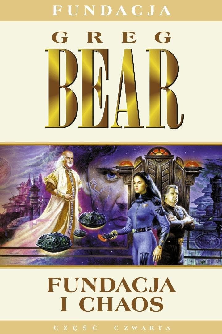 Fundacja i chaos tom 4 Greg Bear twarda oprawa z obwolutą