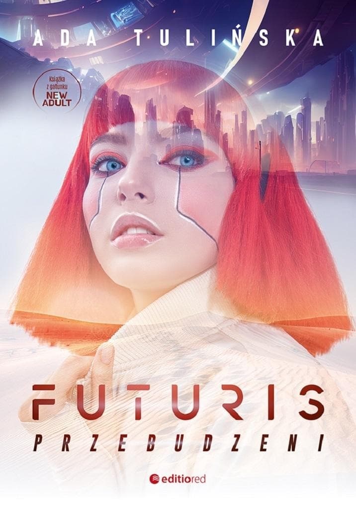 Futuris. Przebudzeni - Ada Tulińska - Powieść fantastyczno-naukowa