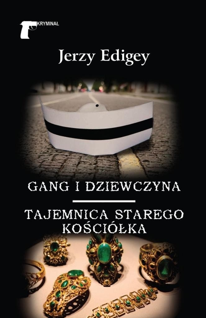 Gang i dziewczyna Tajemnica starego kościółka - Jerzy Edigey - powieść kryminalna