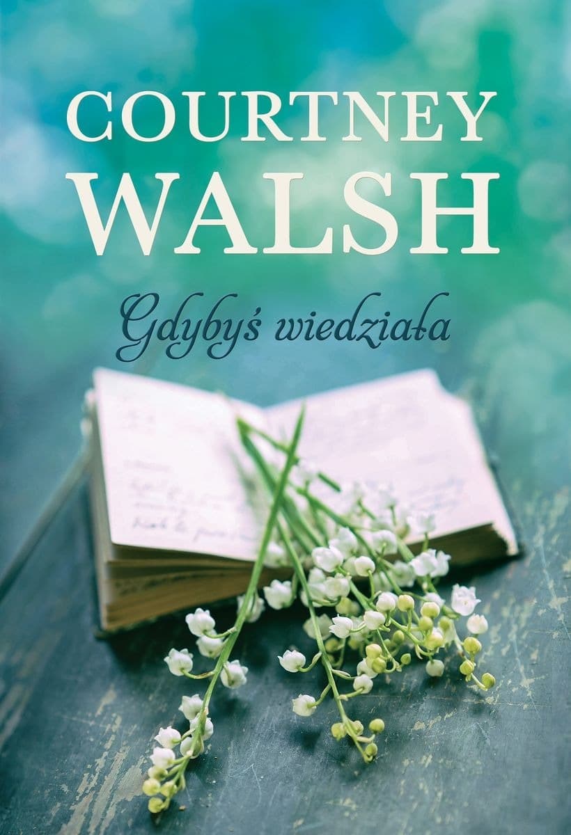 Gdybyś wiedziała, Powieść Obyczajowa