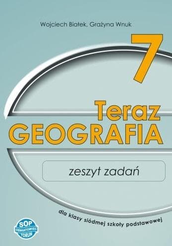 Teraz geografia 7 Zeszyt zadań dla klasy 7 szkoły podstawowej