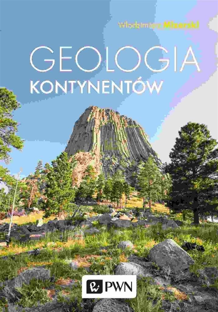 Geologia kontynentów - podręcznik akademicki Włodzimierz Mizerski, 378 stron
