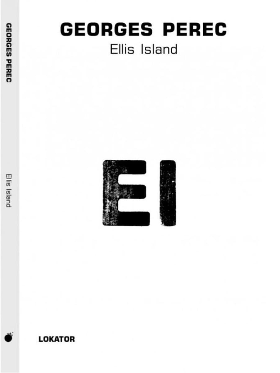 Georges Perec: Ellis Island