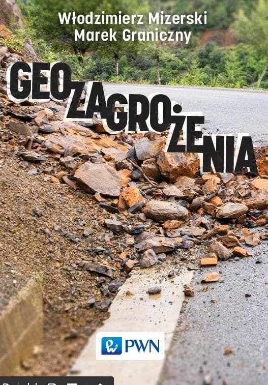 Geozagrożenia: Procesy i Katastrofy Naturalne - Marek Graniczny, Włodzimierz Mizerski
