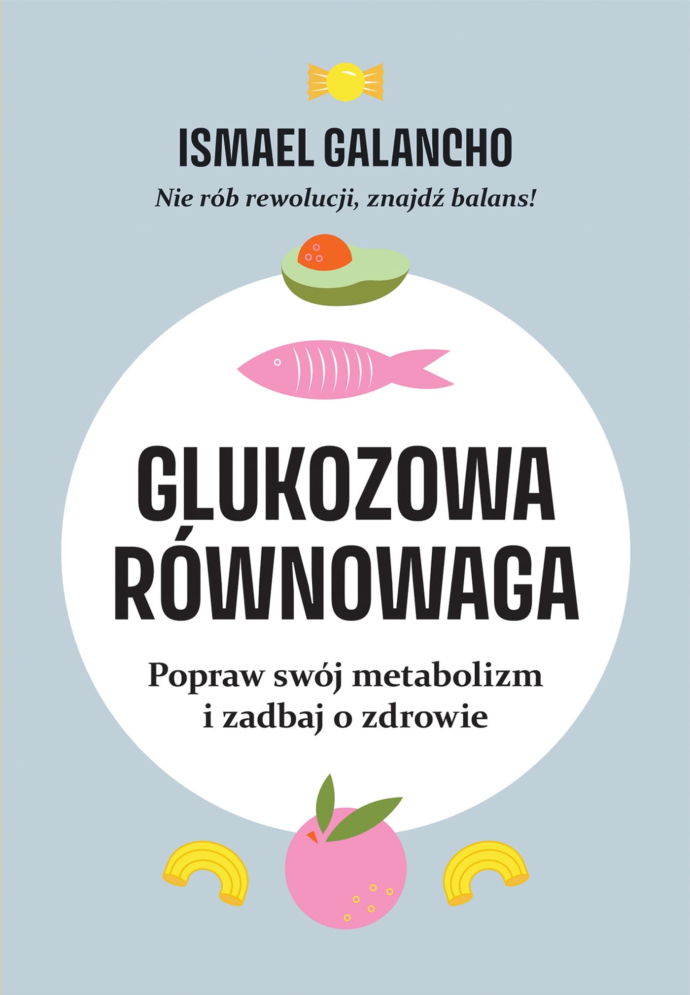 Glukozowa równowaga. Popraw metabolizm i zdrowie