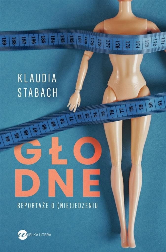 Głodne. Reportaże o (nie)jedzeniu Klaudia Stabach