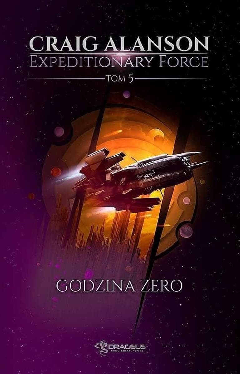 Godzina Zero. Expeditionary Force. Tom 5 - Powieść science fiction