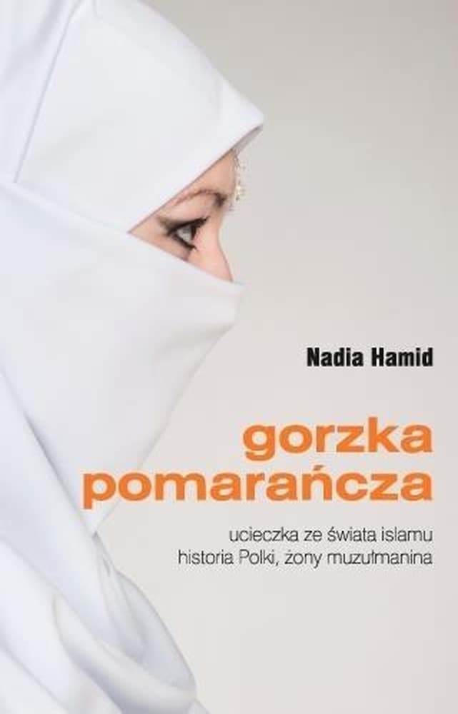 Gorzka pomarańcza wydanie 2 - Wspomnienia Polki z Libii