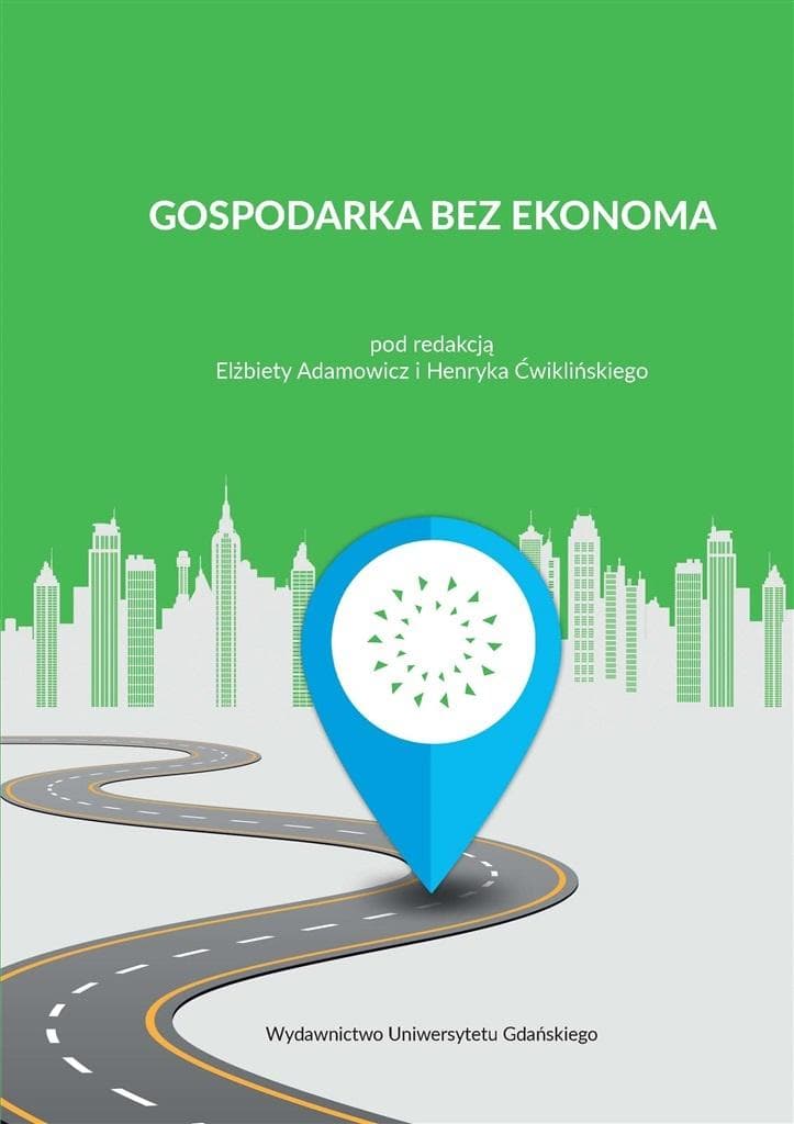 Gospodarka bez ekonoma publikacja Uniwersytetu Gdańskiego