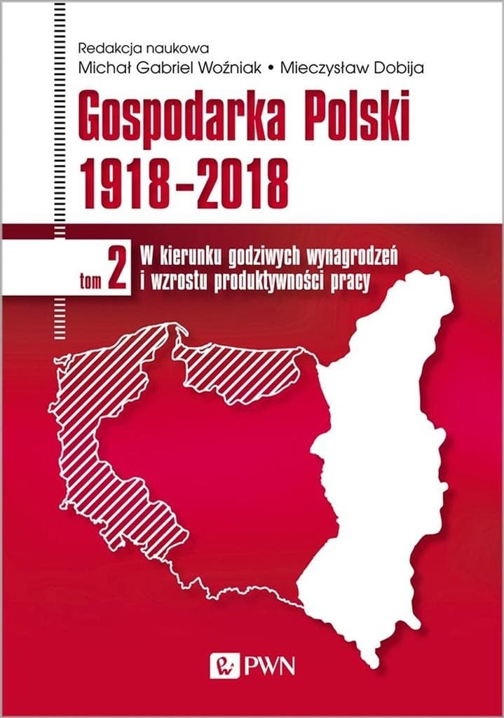 Gospodarka Polski 1918-2018. Analiza i podsumowanie