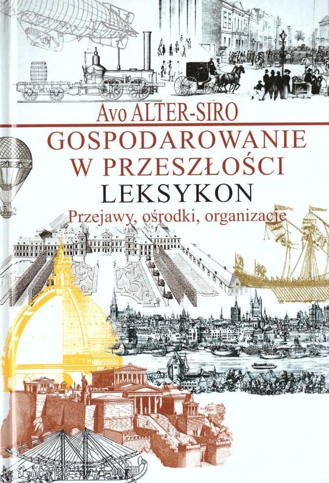 Gospodarowanie w przeszłości - Leksykon historyczny