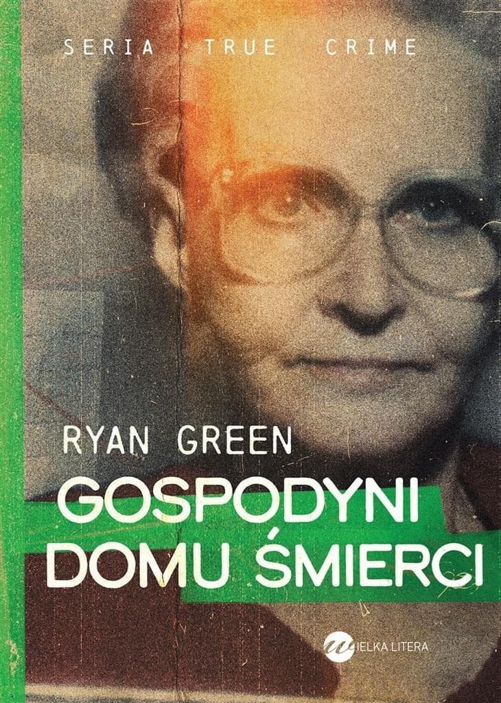 Gospodyni domu śmierci - Prawdziwa historia