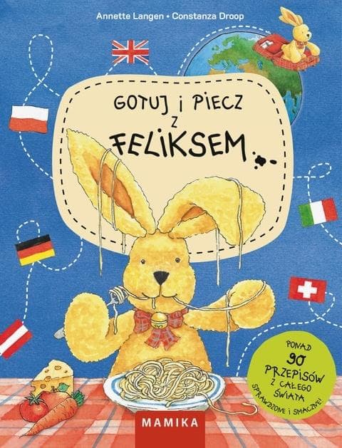 Listy od Feliksa Gotowanie i pieczenie Annette Langen