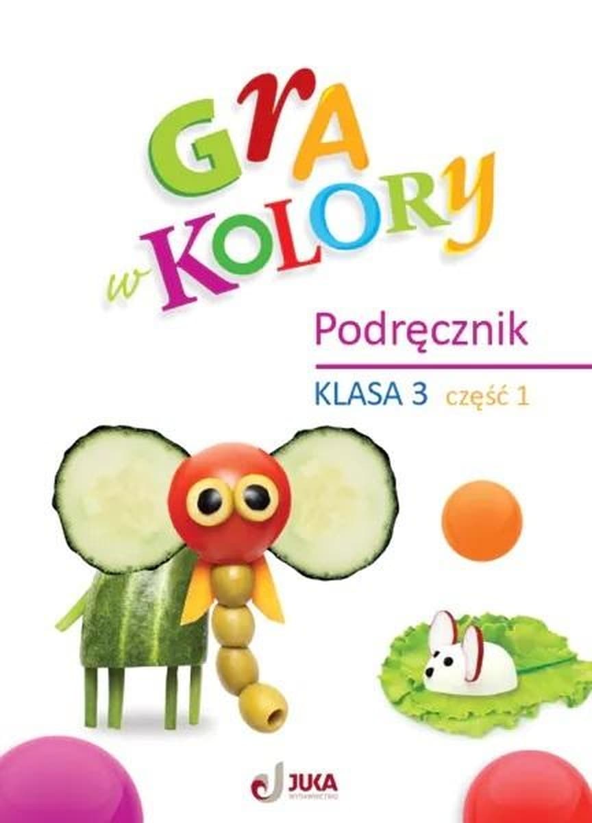Gra w kolory SP 3 Podręcznik część 1
