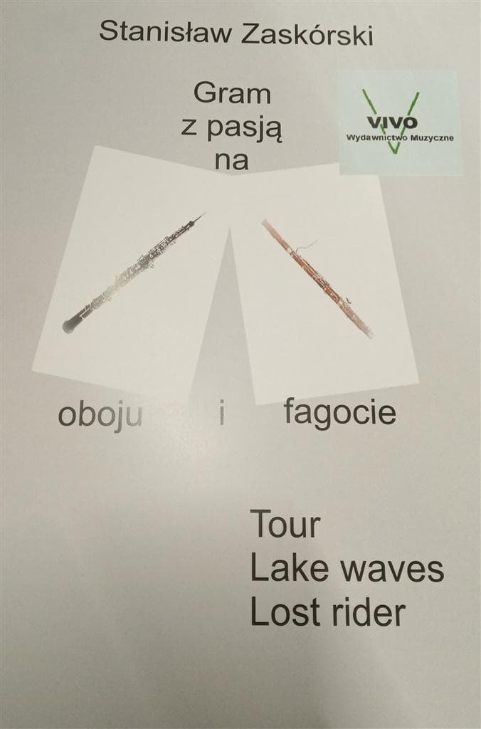 Gram z pasją na oboju i fagocie - Publikacja muzyczna Stanisław Zaskórski
