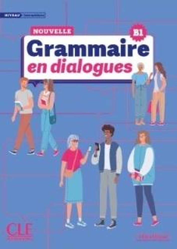 Podręcznik do języka francuskiego Gramatyka B1 w dialogach