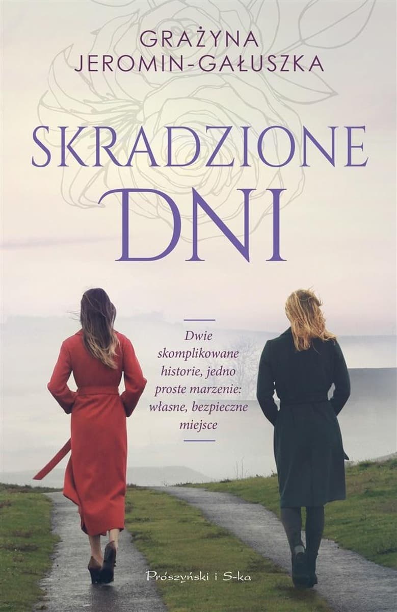 Grażyna Jeromin-Gałuszka Skradzione dni - powieść