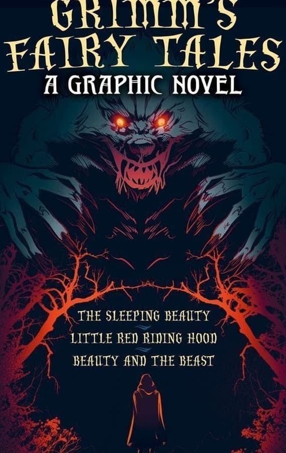 Grimm's Fairy Tales: A Graphic Novel
