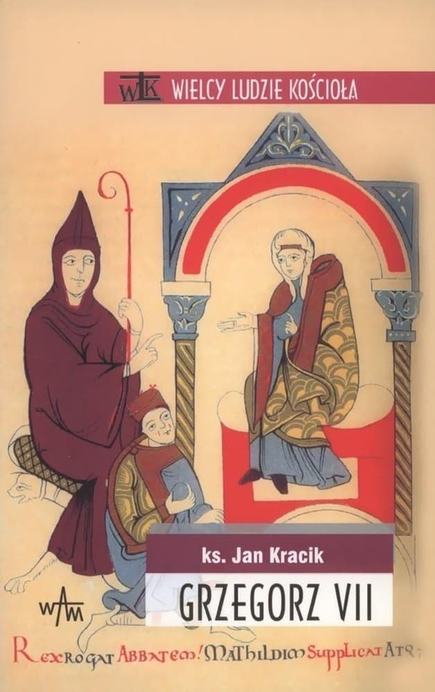 Grzegorz VII Jan Kracik biografia papieża WAM 2005
