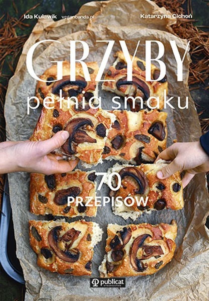 Grzyby. Pełnia smaku. 70 przepisów