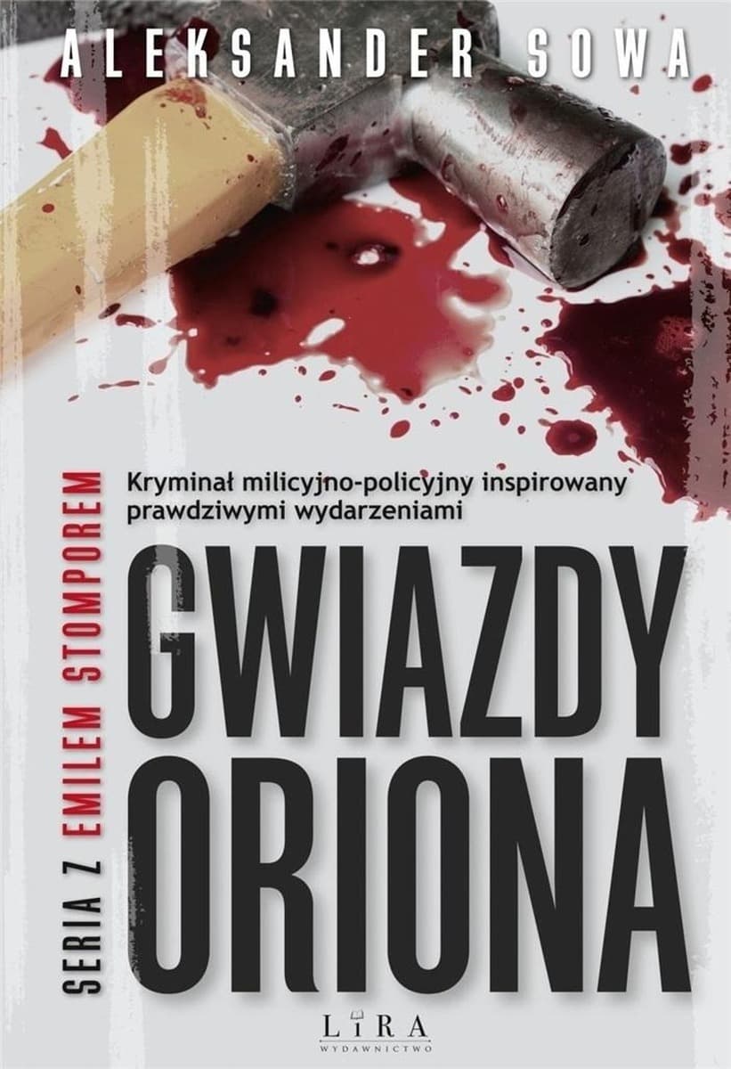 Gwiazdy Oriona - kryminał milicyjno-policyjny Aleksander Sowa