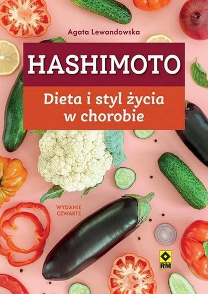 Hashimoto Dieta i Styl Życia. Poradnik