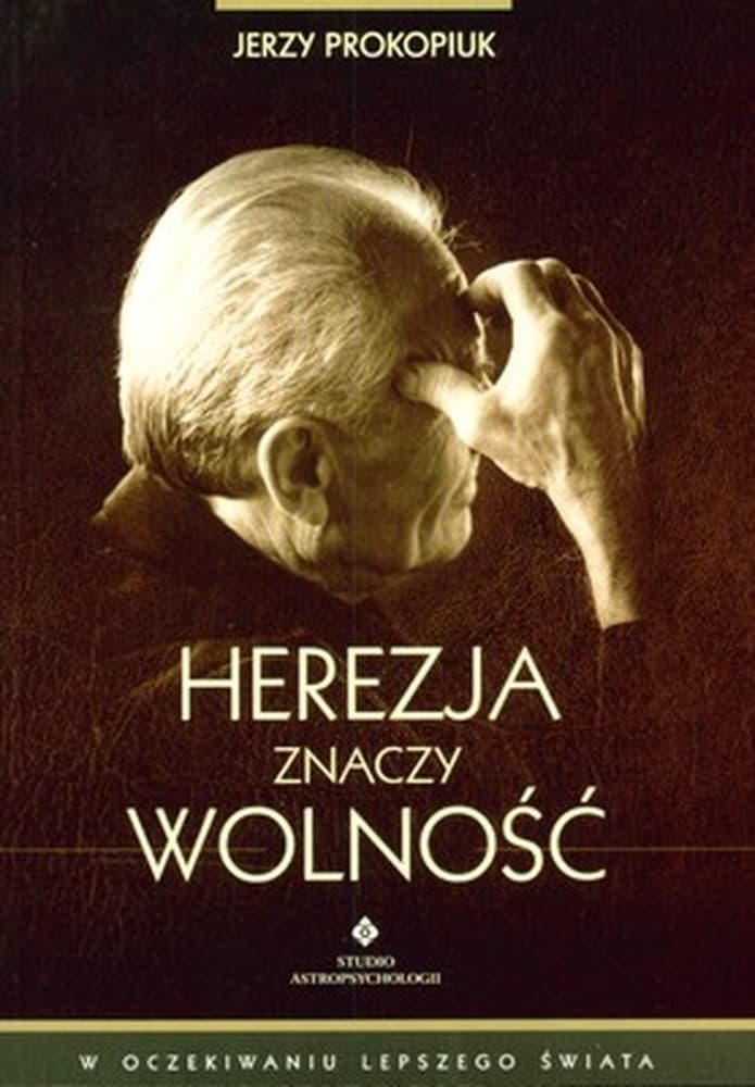 Herezja znaczy wolność - Poradnik